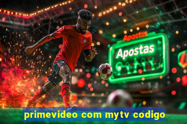 primevideo com mytv codigo